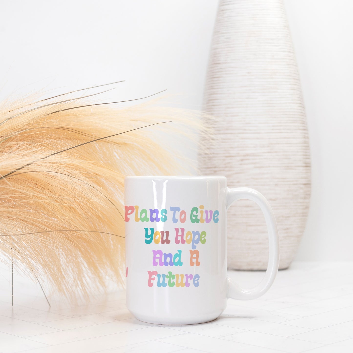 For I Know the Plans I Have For You Coffee Cup (Jeremiah 29:11) [Two Sided Mug 15 oz]