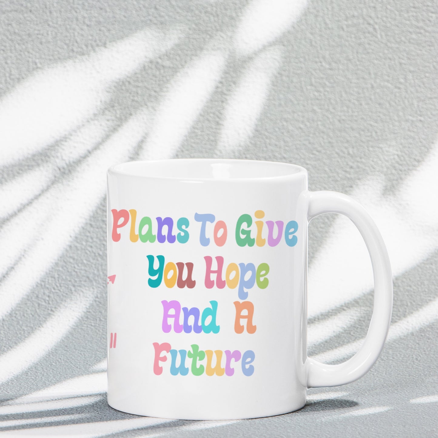 For I Know the Plans I Have For You Coffee Cup (Jeremiah 29:11) [Two Sided Mug 11 oz]