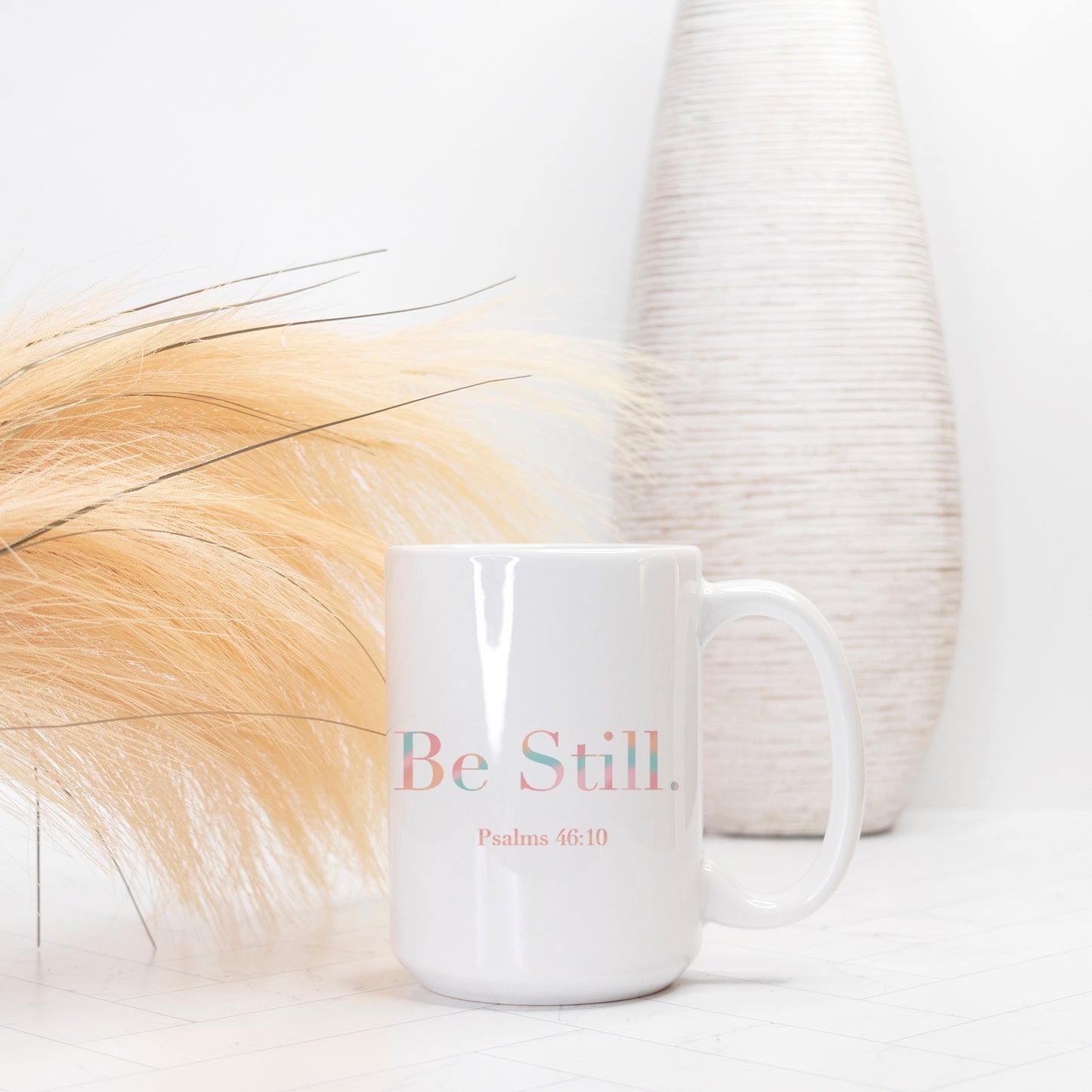 Be Still. Coffee Cup (Psalms 46:10) [Two Sided Mug 15 oz]