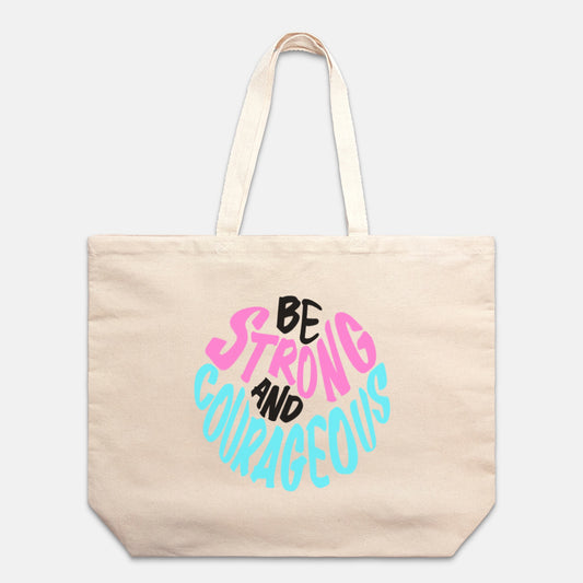 Be Strong and Courageous Oversized Canvas Tote Bag