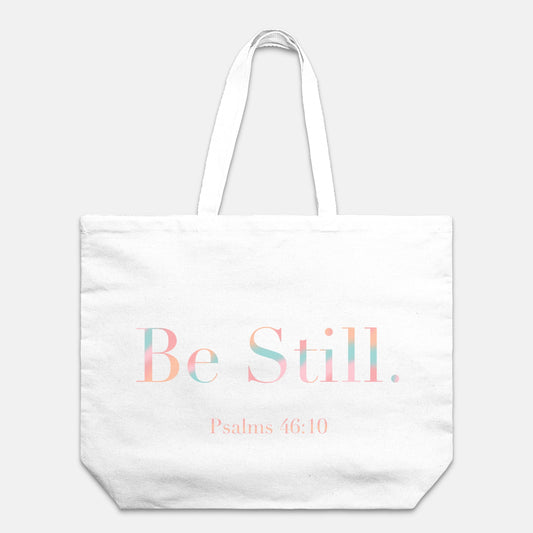 Be Still Oversized Christian Canvas Tote Bag (Psalms 46:10)